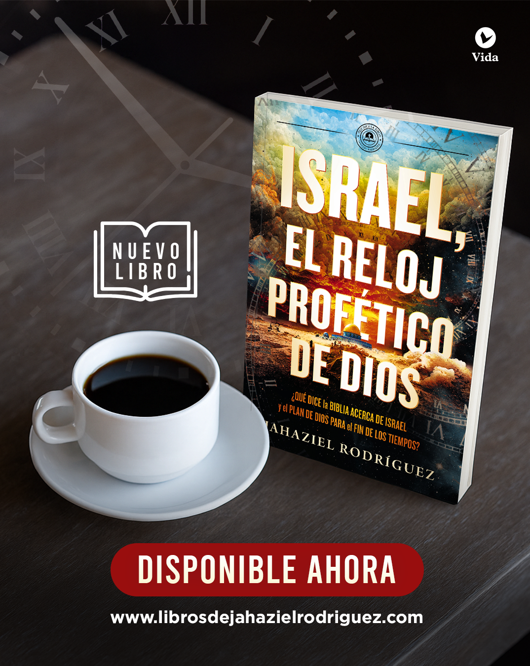 Israel, el reloj profético de Dios | Jahaziel Rodriguez (Version Firmada por el autor)