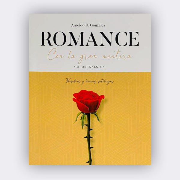 Romance con la gran mentira | Arnoldo González